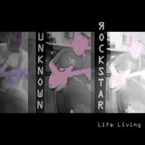 Release of "Life Living" by Unknown Rockstar on Grey Cyphers